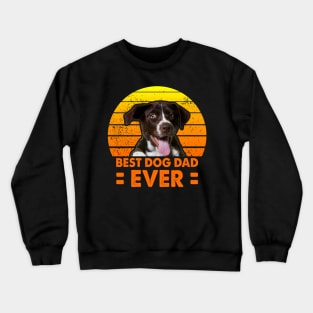 Best Dog Dad Ever Gift Dog Lover Crewneck Sweatshirt